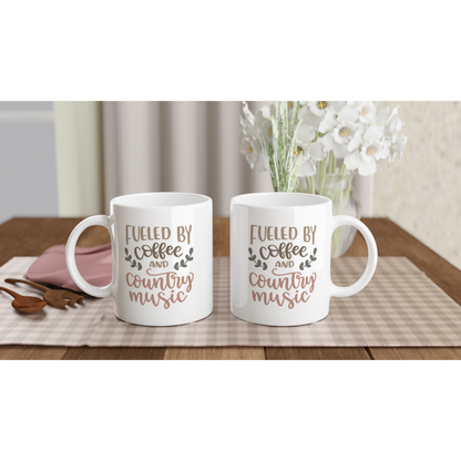 Fueled by Coffee and Country Music - White 11oz Ceramic Mug - Mister Snarky's