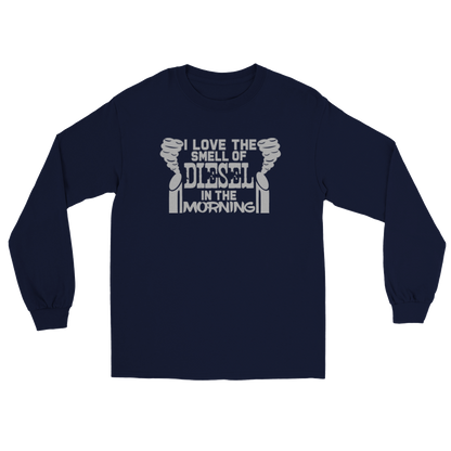 I Love the Smell of Diesel in the Morning - Long Sleeve T-shirt - Mister Snarky's