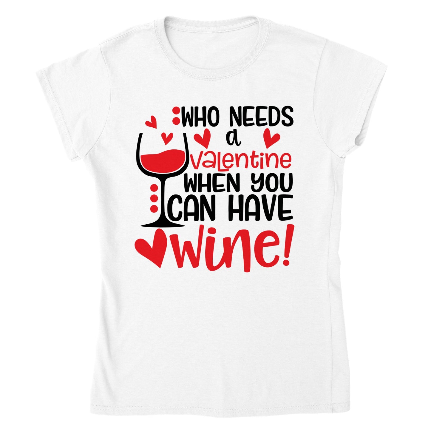 Who Needs a Valentine... Classic Womens Crewneck T-shirt - Mister Snarky's