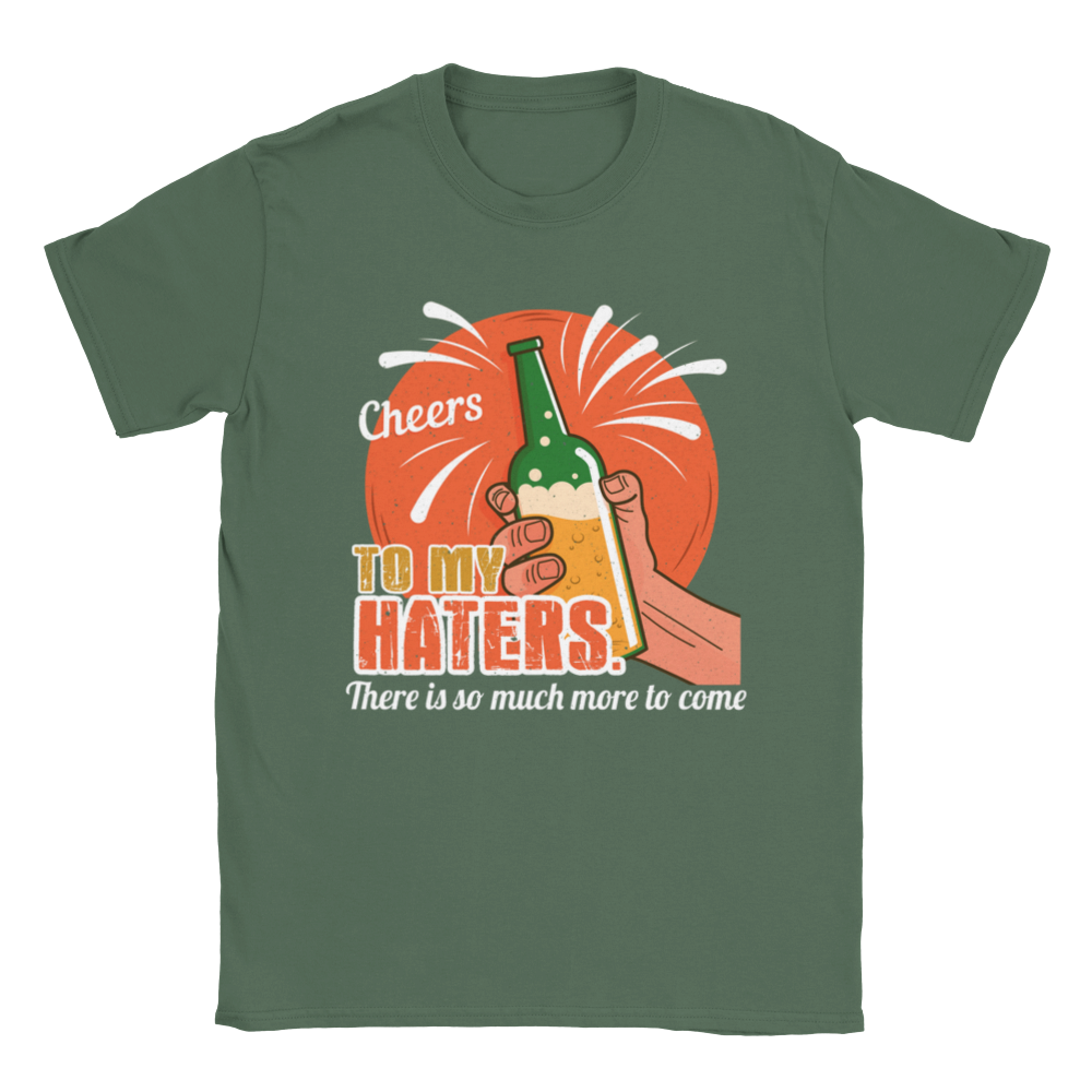 Cheers to My Haters! - Unisex Crewneck T-shirt - Mister Snarky's