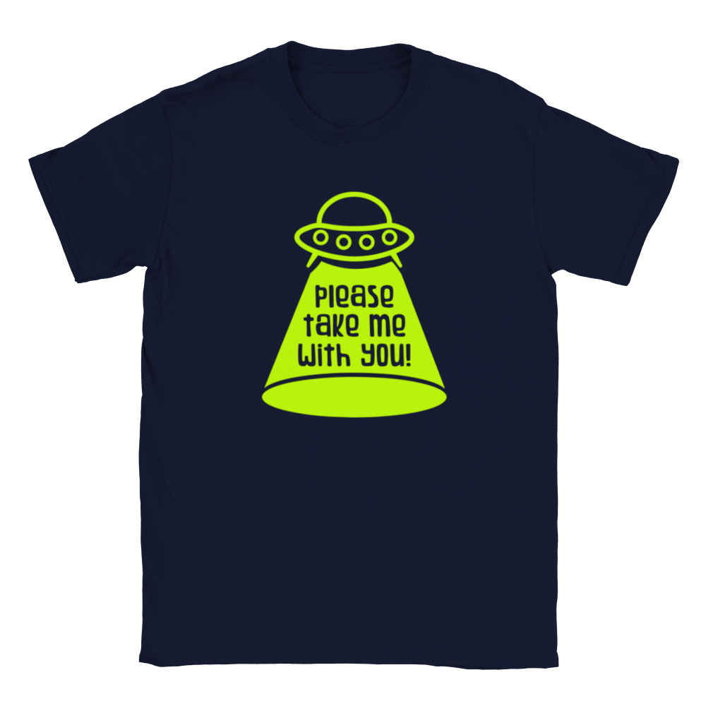 Please Take Me With You! - UFO Alien ET Classic Unisex Crewneck T-shirt - Mister Snarky's