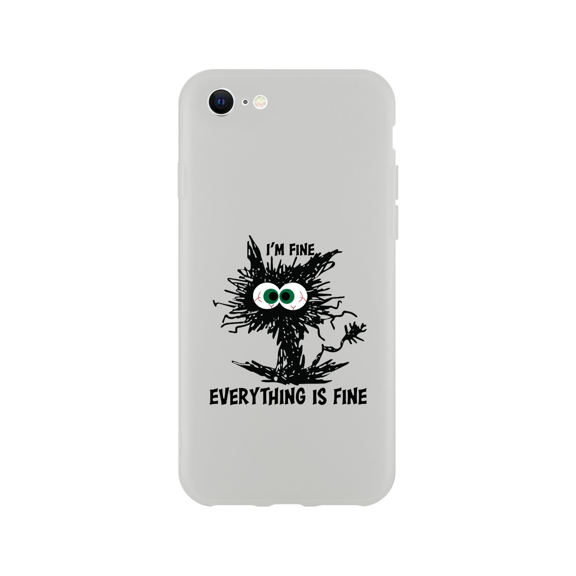 Im Fine.. Everything is Fine - Flexi case -  Apple and Samsung - Mister Snarky's