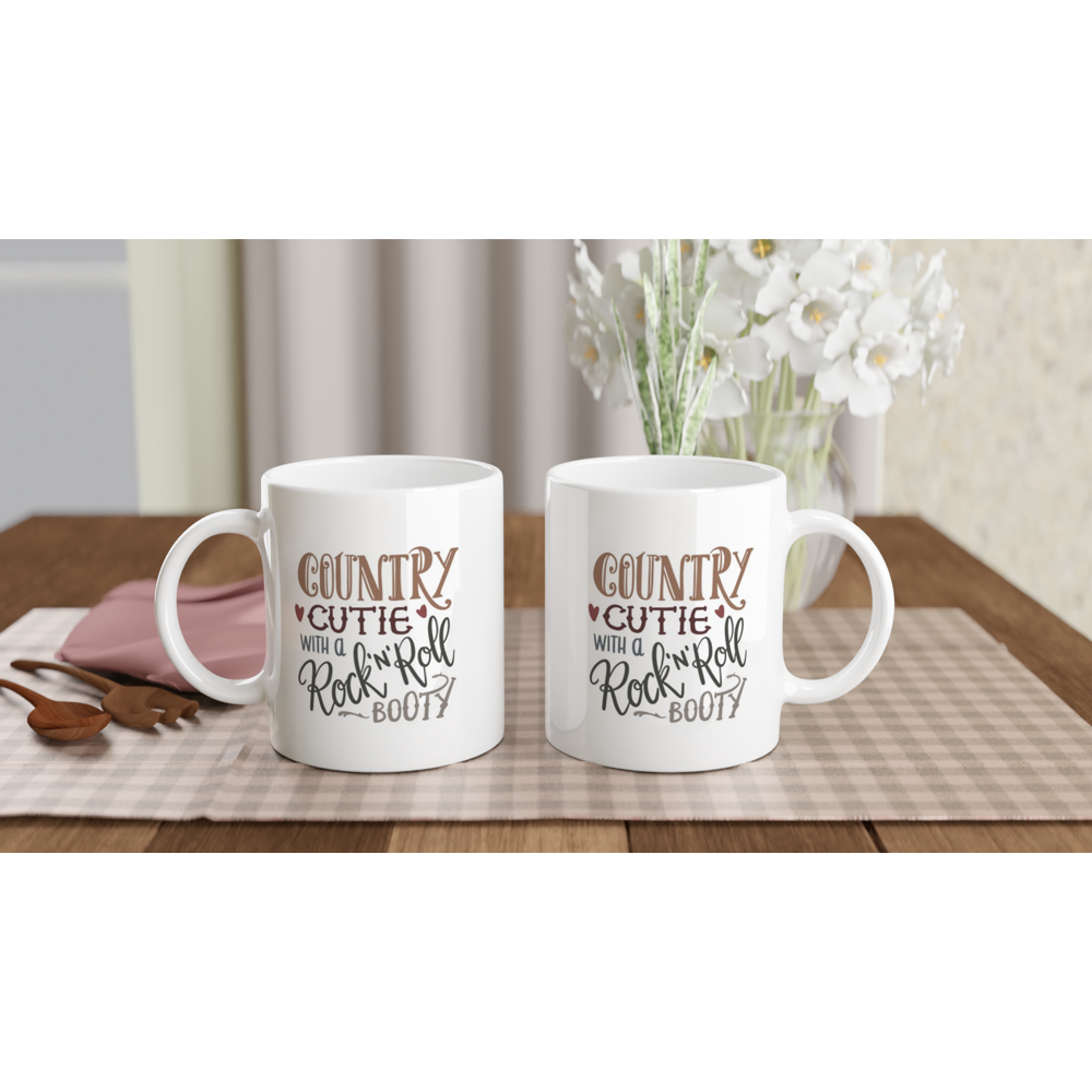 Country Cutie with a Rock n Roll Booty - White 11oz Ceramic Mug - Mister Snarky's