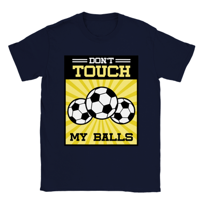 Don't Touch my Balls T-shirt - Mister Snarky's