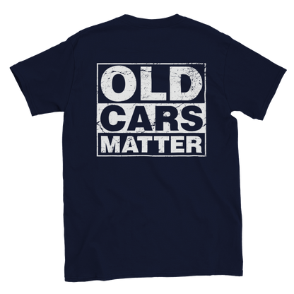 Old Cars Matter - Back Print - Classic Crewneck T-shirt - Mister Snarky's