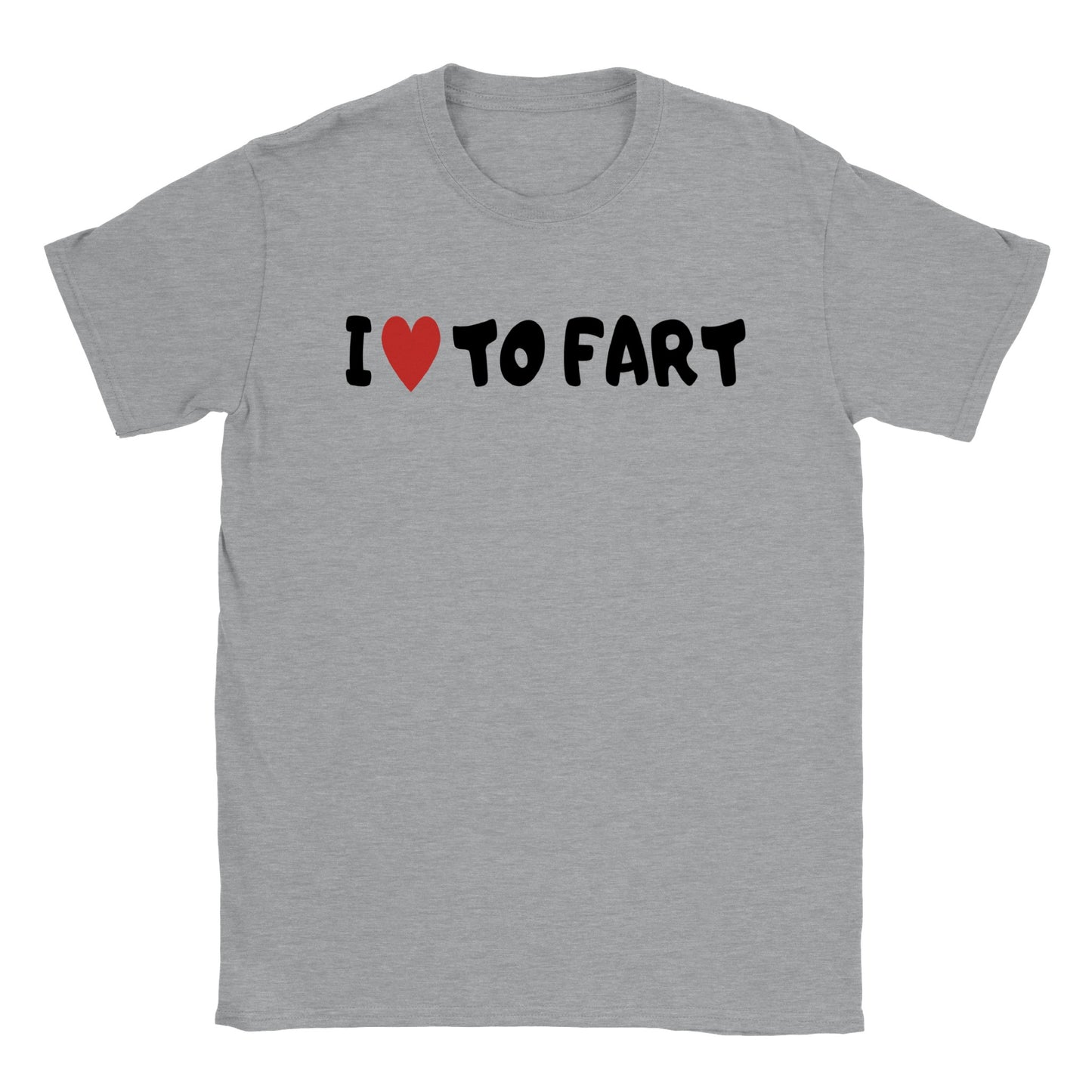 I Love to Fart - Classic Unisex Crewneck T-shirt - Mister Snarky's