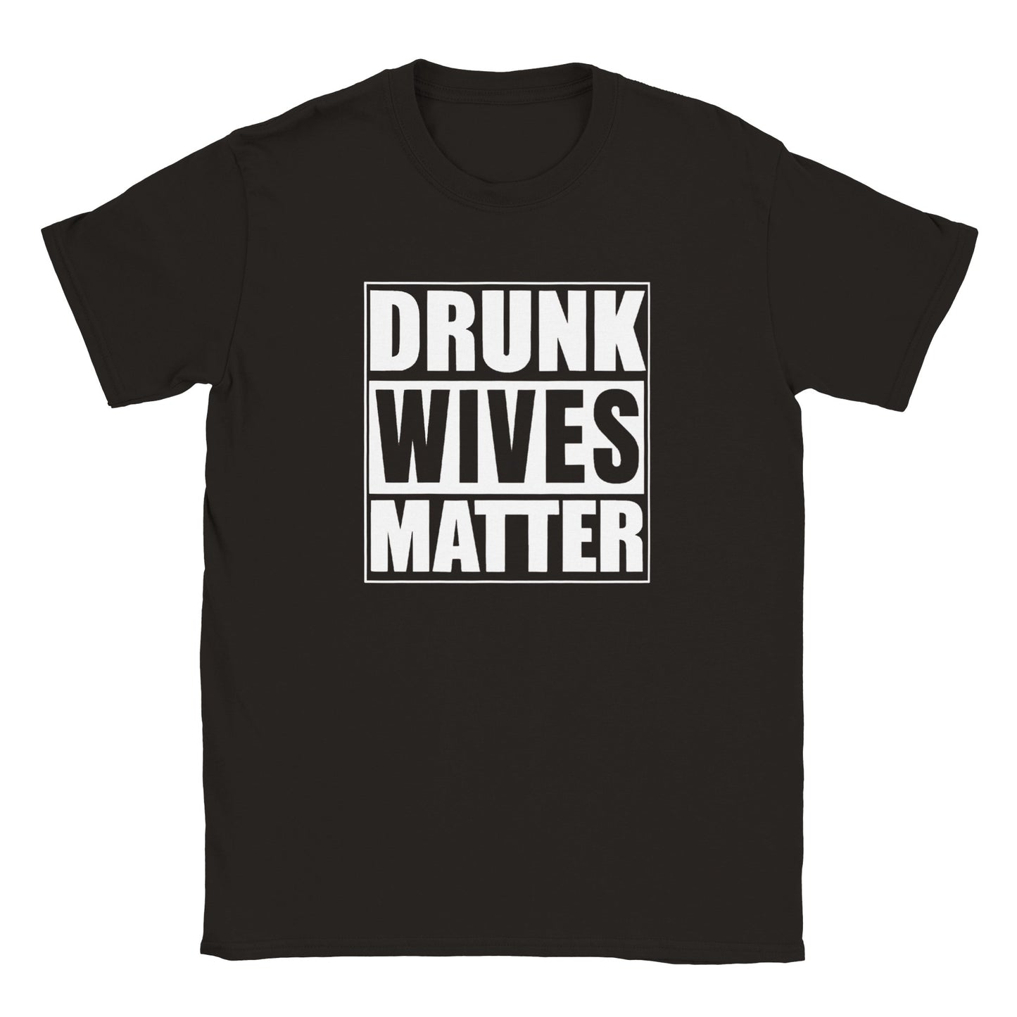 Drunk Wives Matter T-shirt - Mister Snarky's