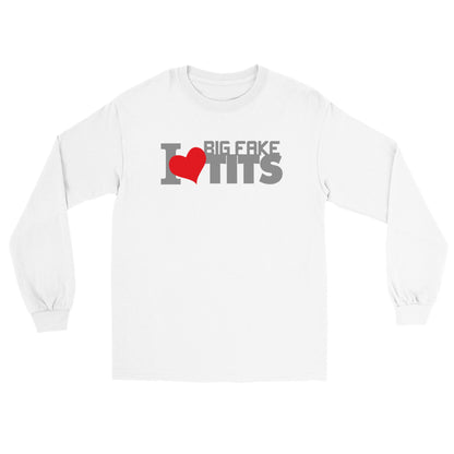 I Love Big Fake Tits - Long sleeve T-shirt - Mister Snarky's