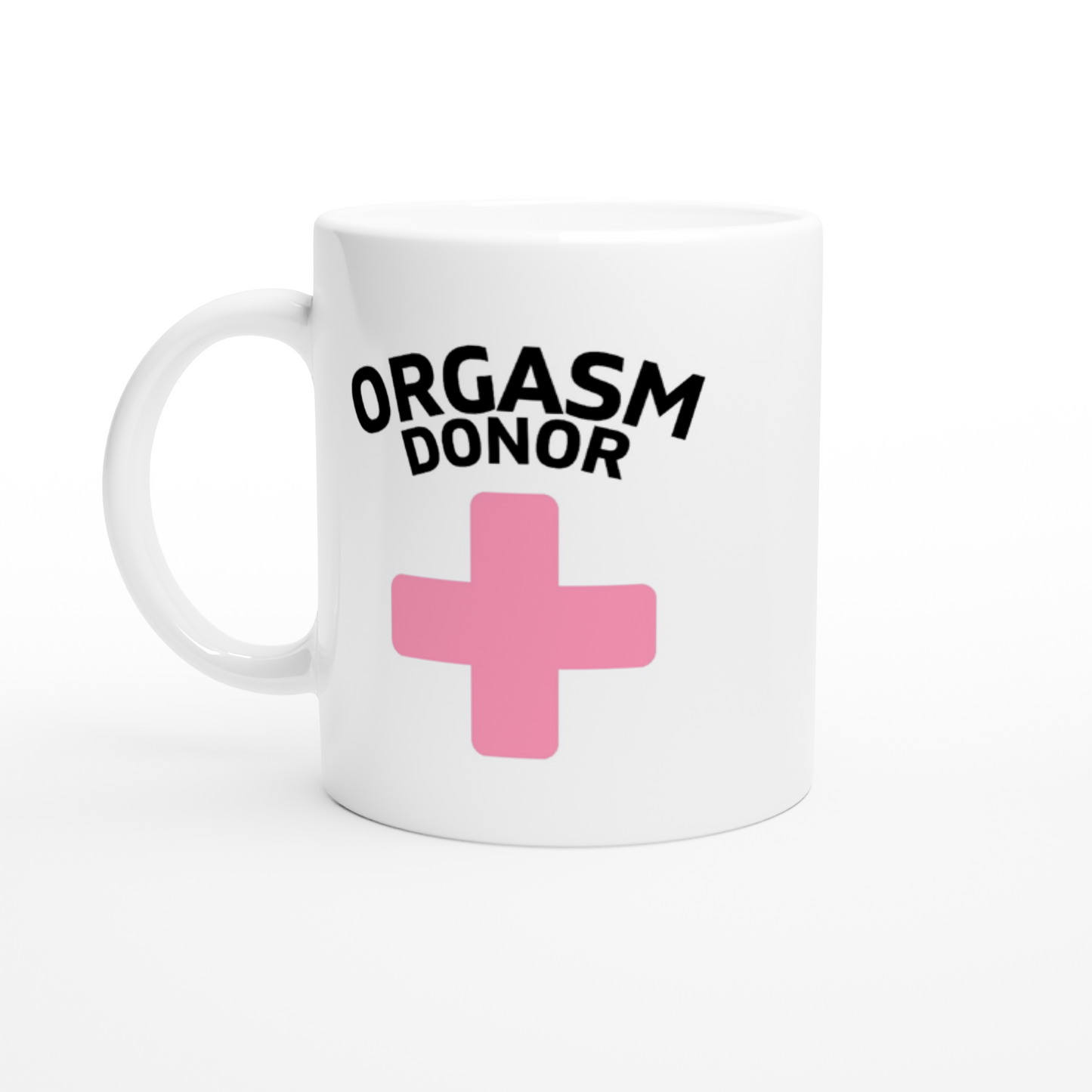 Orgasm Donor - White 11oz Ceramic Mug - Mister Snarky's