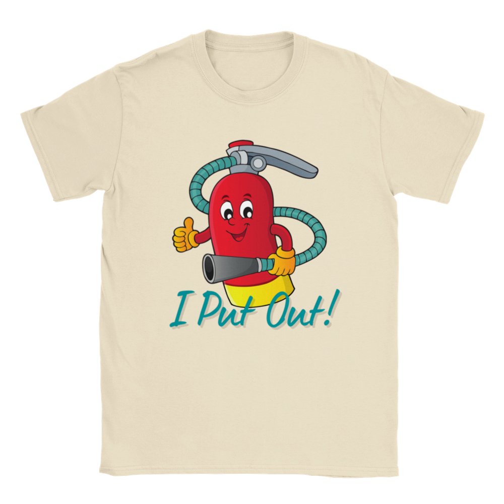 I Put Out - Fire Extinguisher - Unisex Crewneck T-shirt - Mister Snarky's