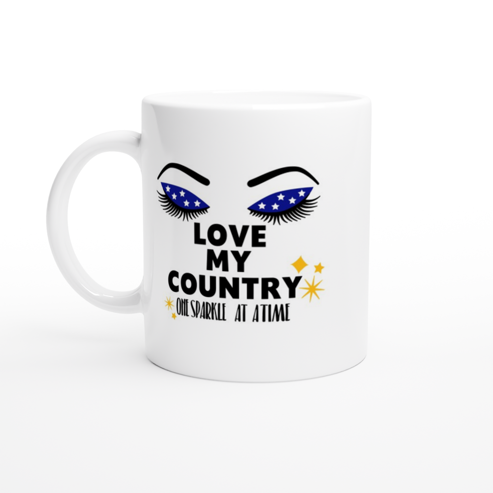 Love My Country One Sparkle at a Time - White 11oz Ceramic Mug - Mister Snarky's