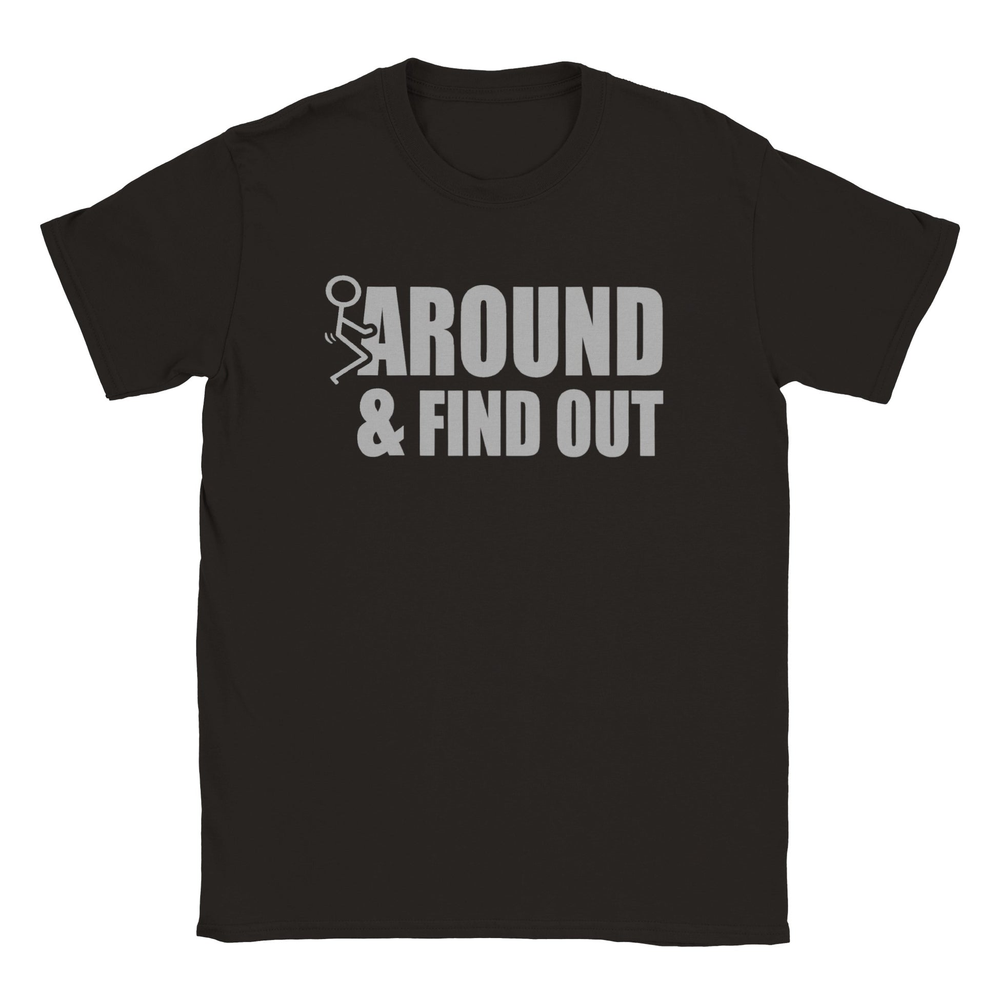 F Around and Find Out - Classic Unisex Crewneck T-shirt - Mister Snarky's