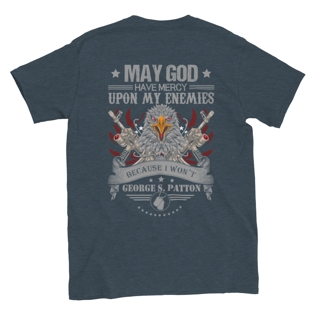 May God Have Mercy on my Enemies - Classic Unisex Crewneck T-shirt - Mister Snarky's