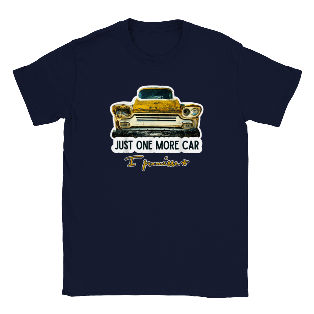 Just One More Car - I Promise - Classic Unisex Crewneck T-shirt - Mister Snarky's