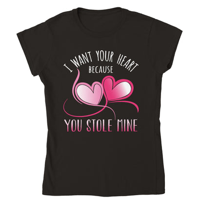 I Want Your Heart...  Classic Womens Crewneck T-shirt - Mister Snarky's