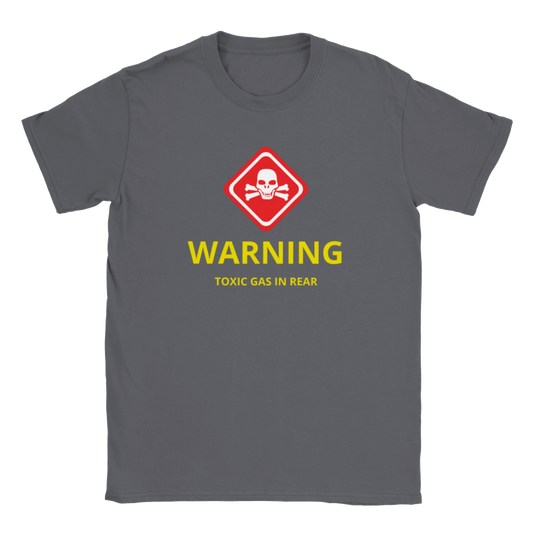 Warning Toxic Gas In Rear T-shirt - Mister Snarky's