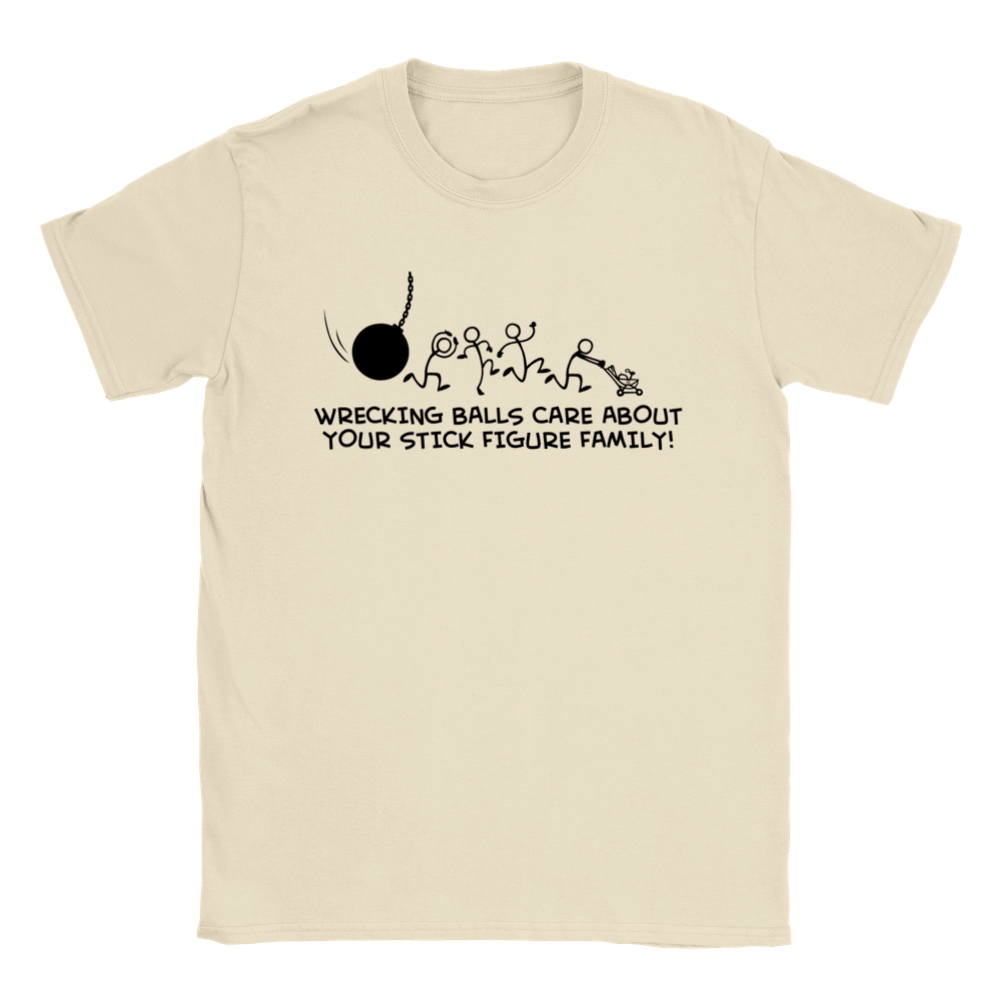 Wrecking Balls Care About Your Stick Figure Family T-shirt - Mister Snarky's