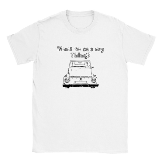 Want to see my Thing? T-shirt - Mister Snarky's
