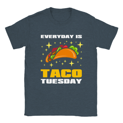 Everyday is Taco Tuesday - Classic Unisex Crewneck T-shirt - Mister Snarky's