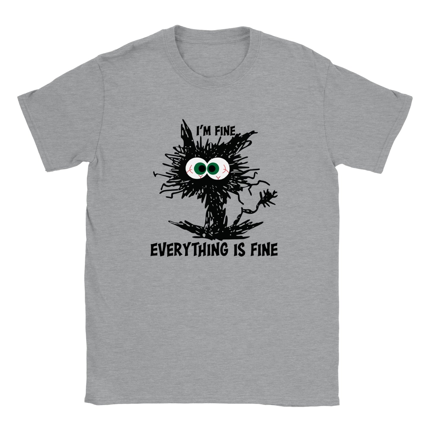 I'm Fine, Everything is Fine - Classic Unisex Crewneck T-shirt - Mister Snarky's