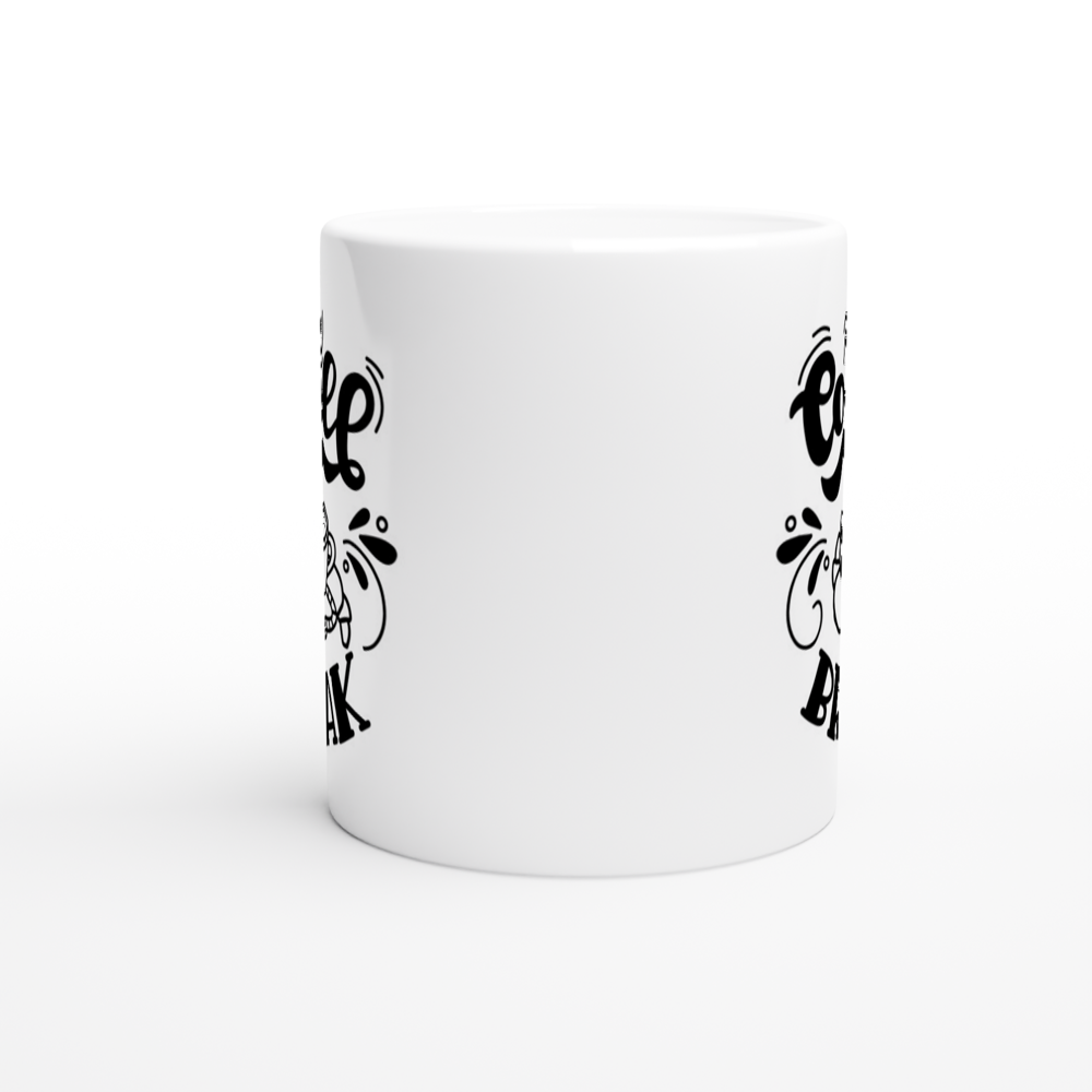 Coffee Break - White 11oz Ceramic Mug - Mister Snarky's