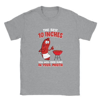 The Best 10 Inches You Will Ever Have in Your Mouth - Unisex Crewneck T-shirt - Mister Snarky's