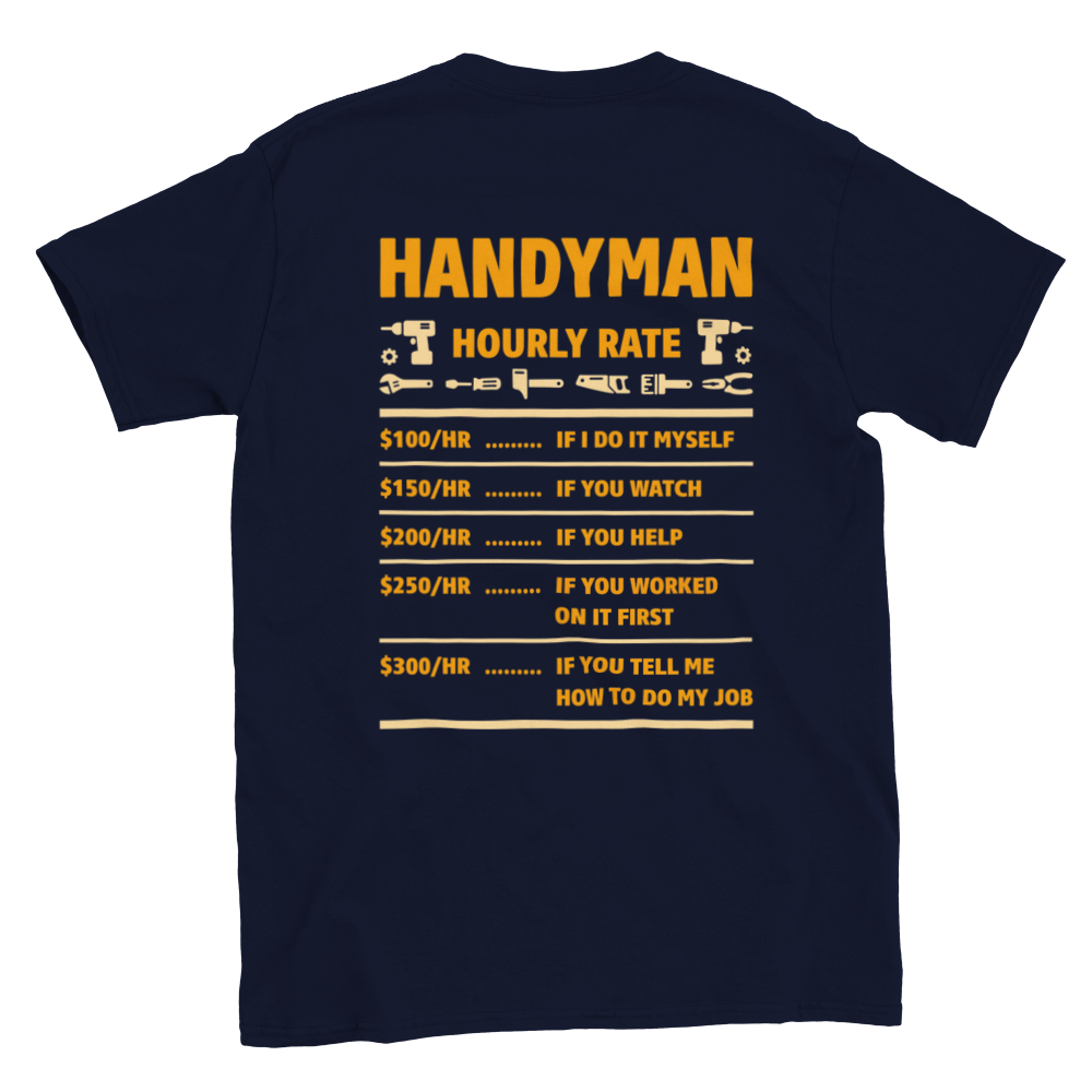Handyman Hourly Rate - Classic Unisex Crewneck T-shirt - Mister Snarky's