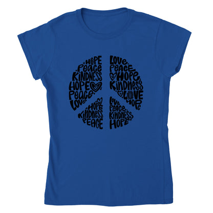 Love, Hope, Kindness - Peace Sign - Hippie - Classic Womens Crewneck T-shirt - Mister Snarky's