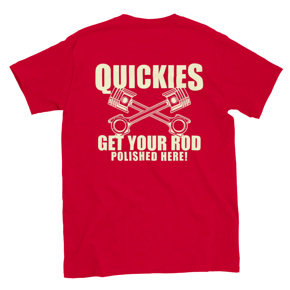 Quickies Get your Rod Polished Here - Back Print - T-shirt - Mister Snarky's